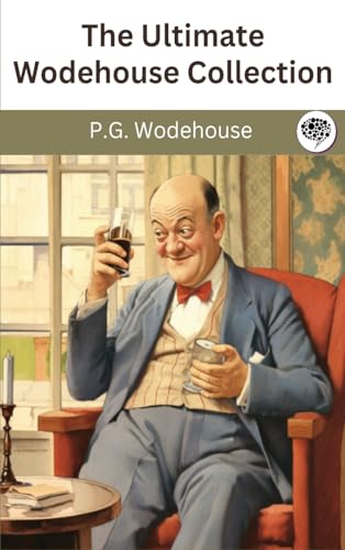 The Ultimate Wodehouse Collection von TGC Press